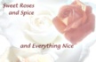 Roses and Spice